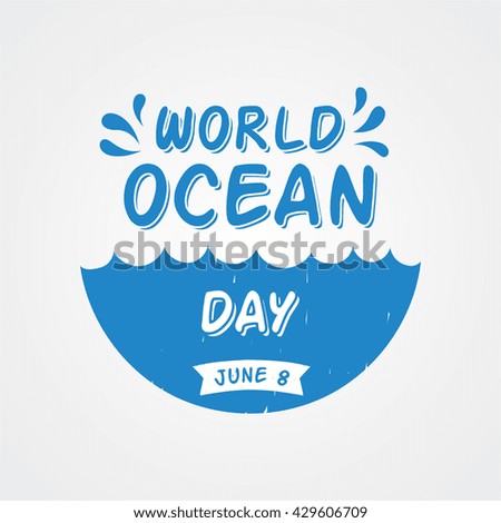 World Ocean Day. World Water Day campaign poster