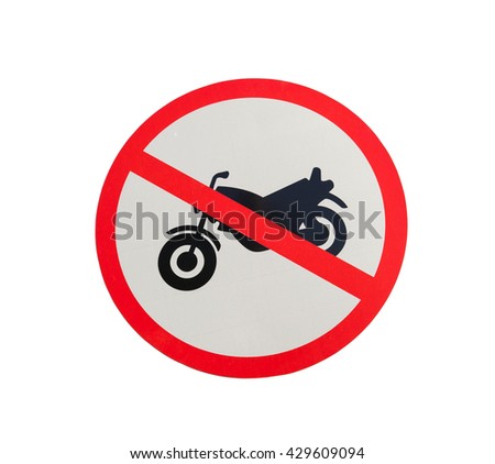 Motorcycle prohibition sign, No motorcycle or no parking sign.