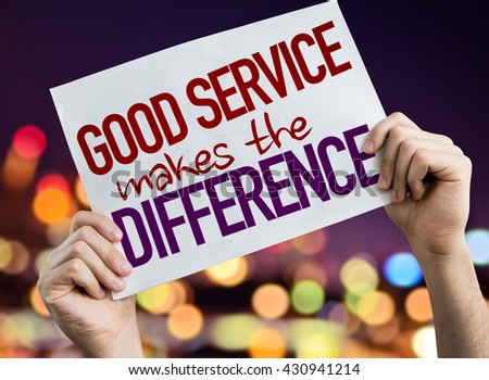 Good Service Makes the Difference placard with night lights on background