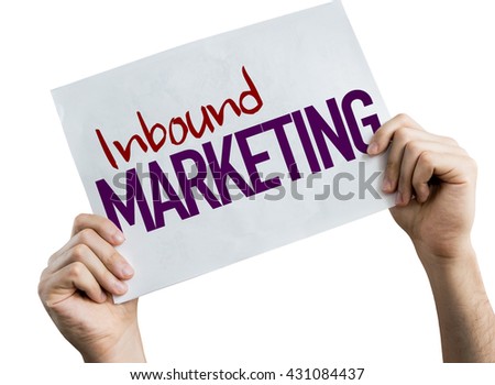 Inbound Marketing placard isolated on white background