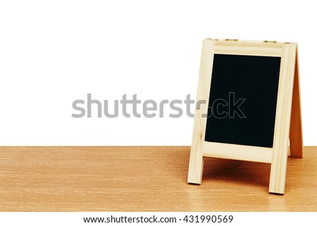 small standing blackboard on desk ,isolate white background