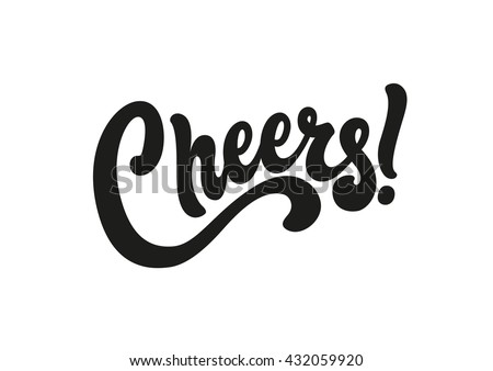 Cheers lettering text banner Royalty-Free Stock Photo #432059920