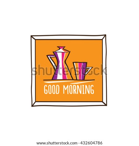 Good morning. Coffee pot with a cup in the frame. Doodles, sketch for your design. Vector illustration.