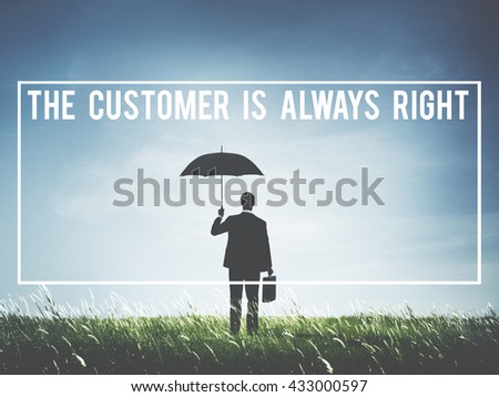 The Customer Is Always Right Concept
