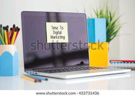 Time To Digital Marketing sticky note pasted on the laptop