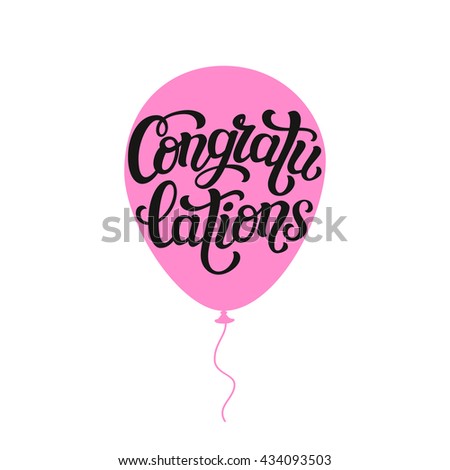 Congratulations. Hand lettering typography word on air balloon silhouette. For birthday greeting cards, posters, banners, party or home holiday decoration. Vector illustration