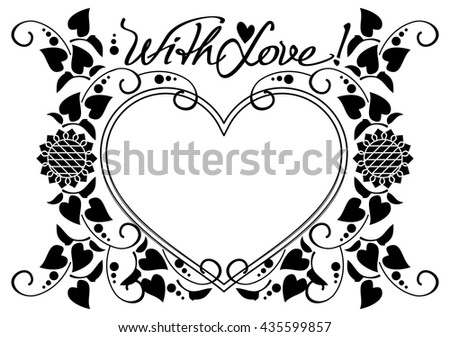 Elegant heart-shaped frame with decorative sunflowers silhouettes and sign "With Love!". Vector clip art.