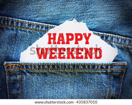 Happy Weekend on white paper in the pocket of blue denim jeans