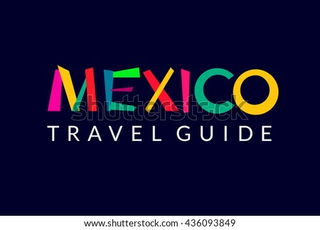 Mexico travel guide book cover. Vector colorful bright logo icon for website, for title or heading of tourist guide. Template design for magazine, brochure, booklet of mexican traveling business. EPS