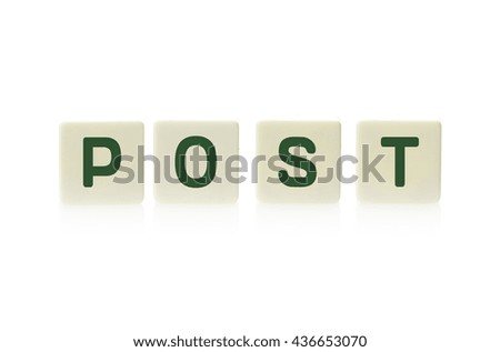 Word "Post" on board game square plastic tile pieces, isolated on a white background.