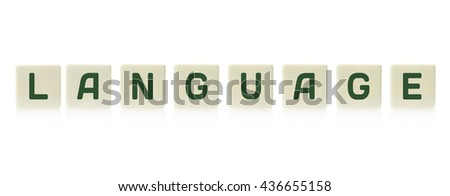 Word "Language," on board game square plastic tile pieces, isolated on a white background.