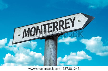 Monterrey direction sign in a concept image