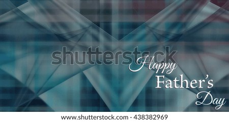 Happy fathers day against digital background