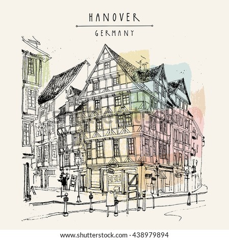 Old town in Hanover, Germany, Europe. Freehand drawing. Travel sketch. Vintage touristic postcard, poster template or book illustration in vector