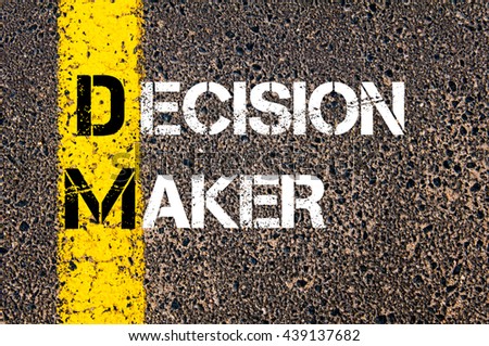Concept image of Business Acronym DM Decision Maker written over road marking yellow paint line