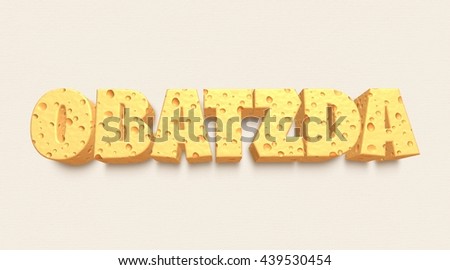 3D rendered cheese food name of "Obatzda" in cheese text on isolated white background.