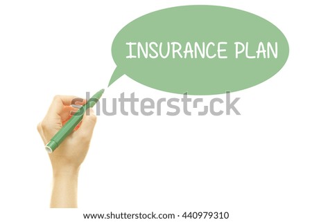 Woman hand writing INSURANCE PLAN with a marker isolated on white.
