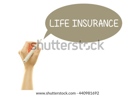Woman hand writing LIFE INSURANCE with a marker isolated on white.