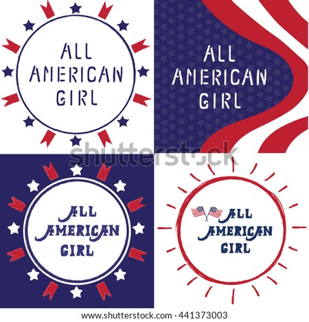 Set of vector illustration All American girl, United States, card with hand drawn lettering typography