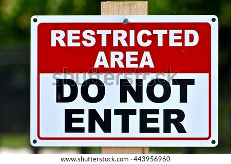 Restricted area sign Royalty-Free Stock Photo #443956960