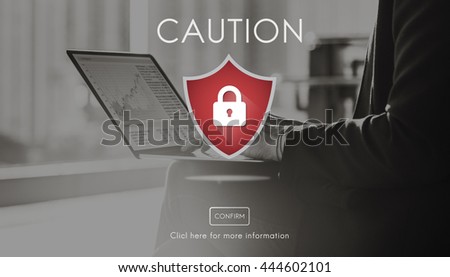 Security Alert Caution Beware Attention Sign Concept
