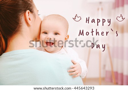 Happy Mothers Day. Mother and her little baby at home