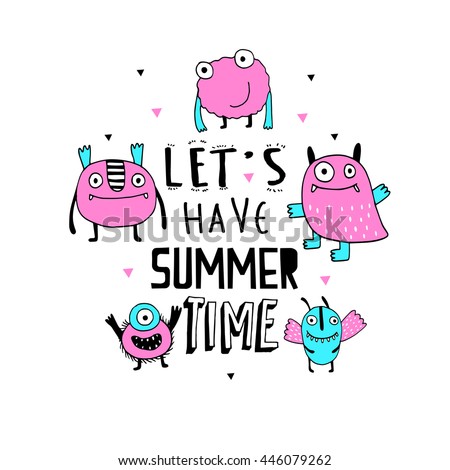 Let's have Summer time. Cute cartoon little monsters