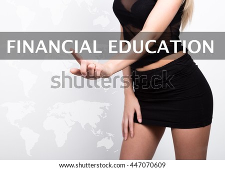 financial education written on a virtual screen. Internet technologies in business and tourism. woman in little black dres, presses a finger on a virtual screen