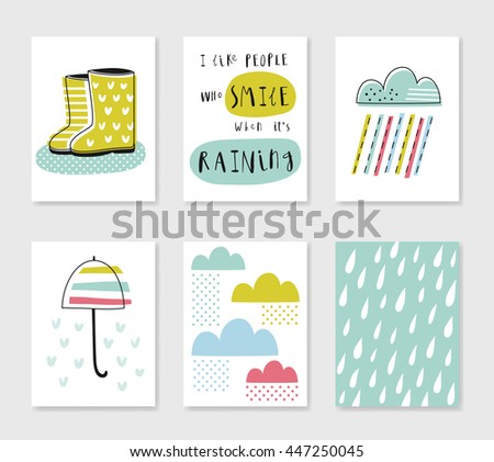 Set of card templates with rain theme design. Hand Drawn. For birthday, anniversary, party invitations. Vector illustration. Inspirational and motivational quotes poster. Smiling when it is raining