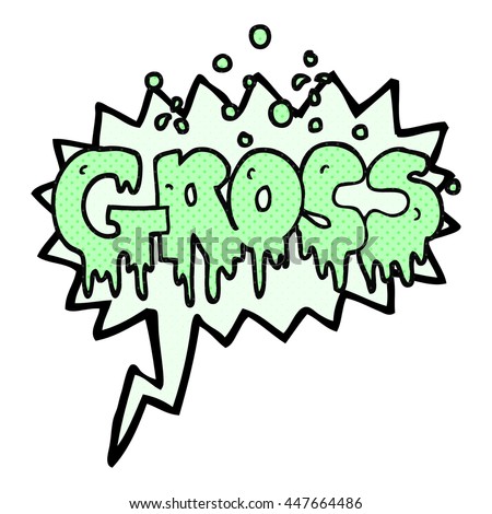 freehand drawn comic book speech bubble cartoon word gross