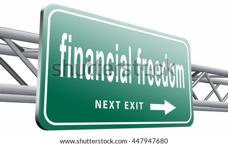 financial freedom and economic independence self sufficient with retirement plan and debt free sign, 3D illustration isolated on white.