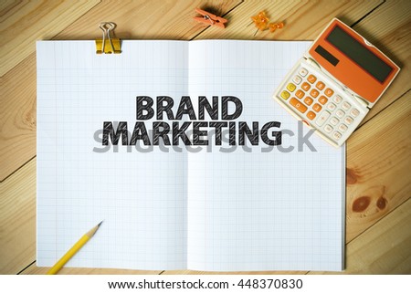 BRAND MARKETING text on paper in the office , business concept