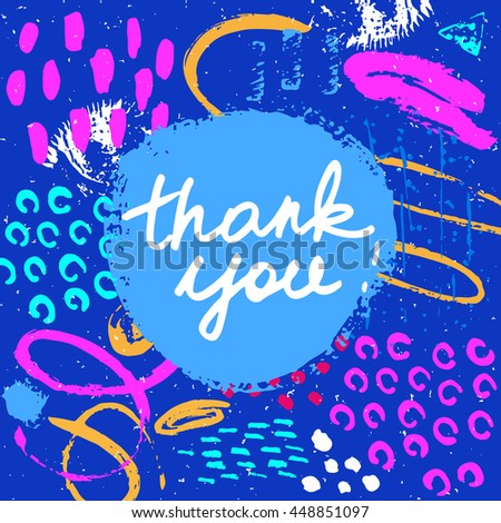 Conceptual hand drawn phrase Thank you. Lettering design for posters, t-shirts, cards, invitations, stickers, banners, advertisement. Vector card on abstract background.