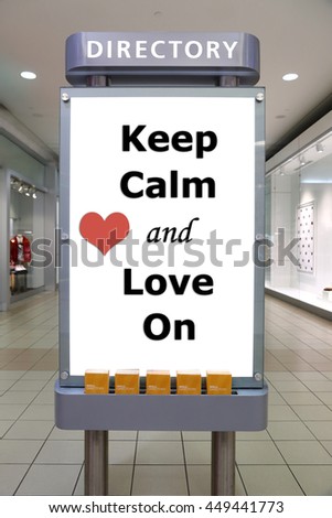 Keep calm and love on sign inside shopping mall