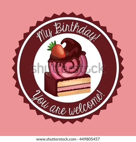 Happy birthday and dessert concept represented by cake over seal stamp icon. Colorfull and flat illustration. 