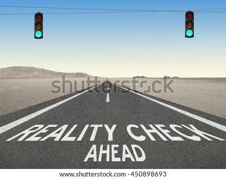 Reality Check Ahead warning written on highway