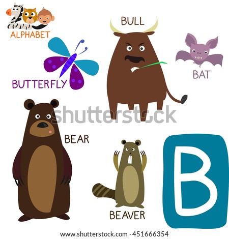 Cute Animal Zoo Alphabet. Letter B for Bat, Butterfly, Beaver, Bull and Bear. Fun teaching aids for Kids