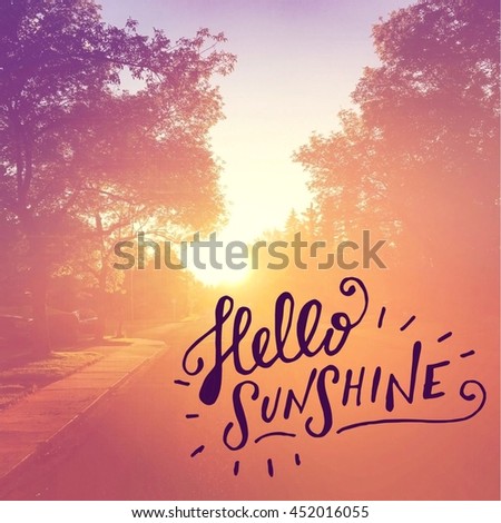Inspirational Typographic Quote with Sunset  - Hello Sunshine