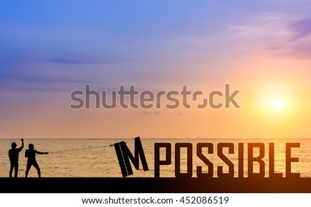 Motivation concept : Silhouette two business man success from attempt to elimination, improvement, change opportunity from impossible to possible text on beautiful sunset. achievement the goal