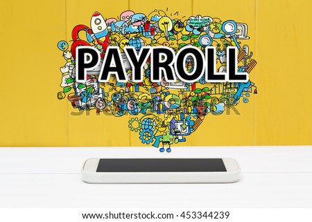 Payroll concept with smartphone on yellow wooden background