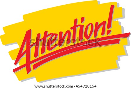 The word "Attention!" hand written in front of a brush stroke