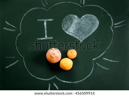I love citrus - inscription chalk on the Board. Grapefruit, orange and tangerine