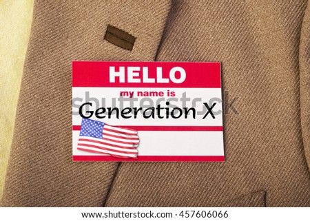 My name is Generation X.