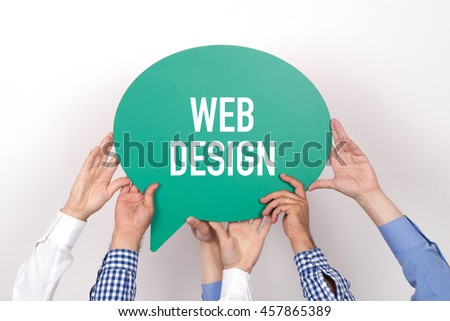 Group of people holding the WEB DESIGN written speech bubble