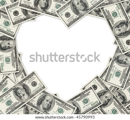 Heart frame of dollars as vignette with space for text.
