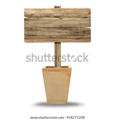 Wooden sign in pot isolated on white. 