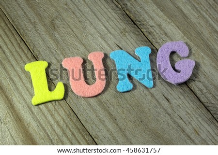 lung word on wooden background