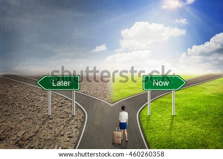 Businessman concept, Later or Now road to the correct way.