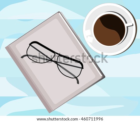 Vector coffee cup, glasses  and notepad on wood desk.