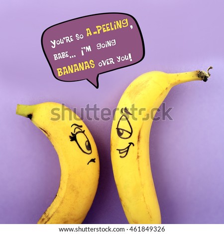 Funny pun card. "You're so a-PEELING, I'm going BANANAS!"